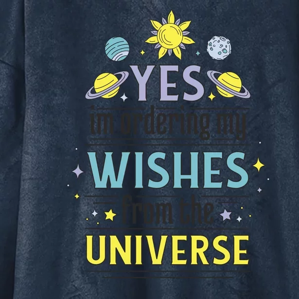 Ordering Wishes From The Universe Hooded Wearable Blanket