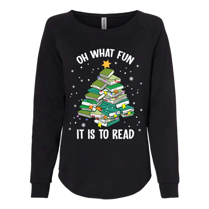 Oh What Fun It Is To Read Christmas Tree Book Lovers Gift Womens California Wash Sweatshirt