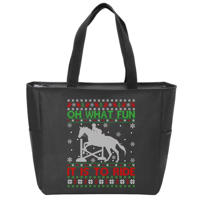 Oh What Fun It Is To Ride Horse For Lover Zip Tote Bag