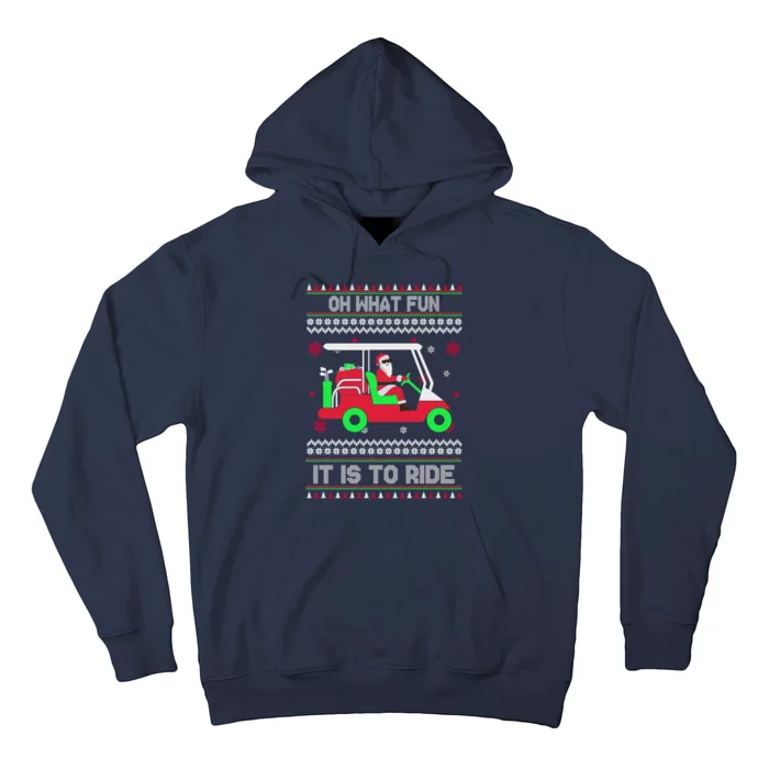 Oh What Fun It Is To Ride Golf Christmas Hoodie