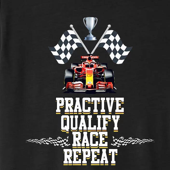 Open Wheel Formula Racing Car Practice Qualify Race Repeat ChromaSoft Performance T-Shirt