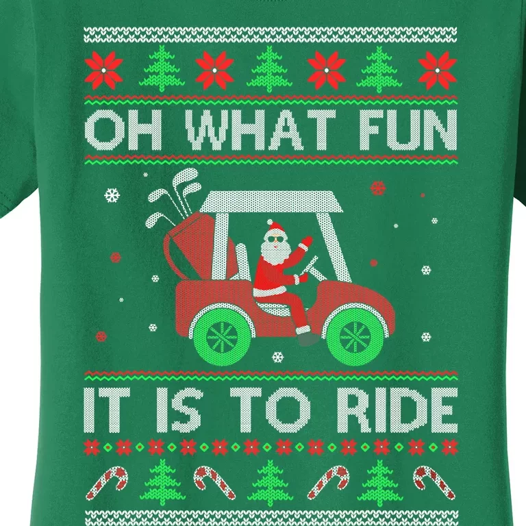 Oh What Fun It Is to Ride Golf Car Ugly Sweater Christmas Women's T-Shirt