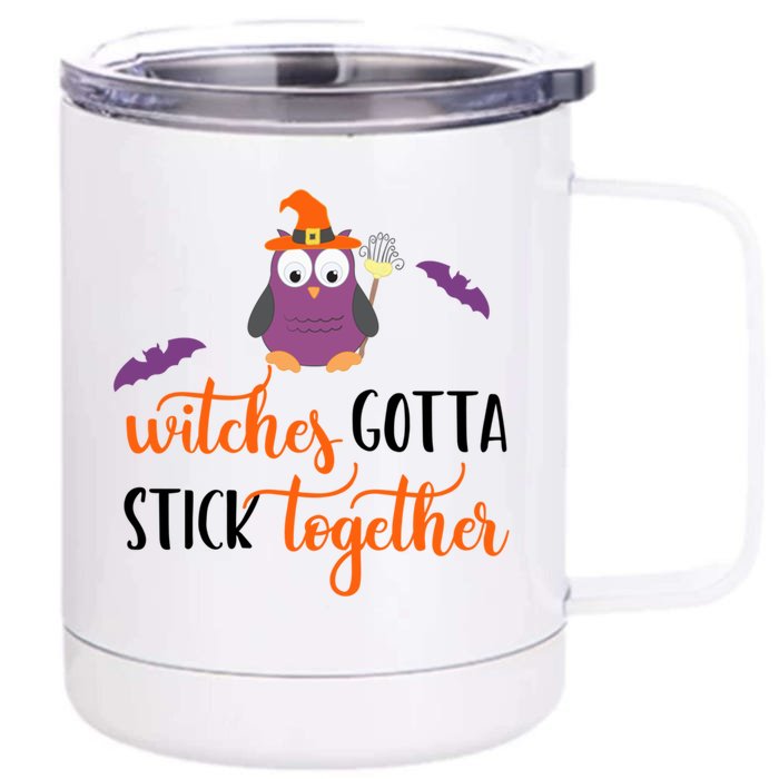 Owl Witch Funny Halloween Witches Gotta Stick Together Gift Front & Back 12oz Stainless Steel Tumbler Cup