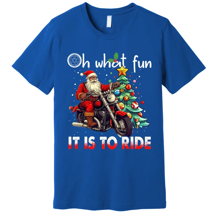 Oh What Fun It Is To Ride Santa Motorcycle Premium T-Shirt