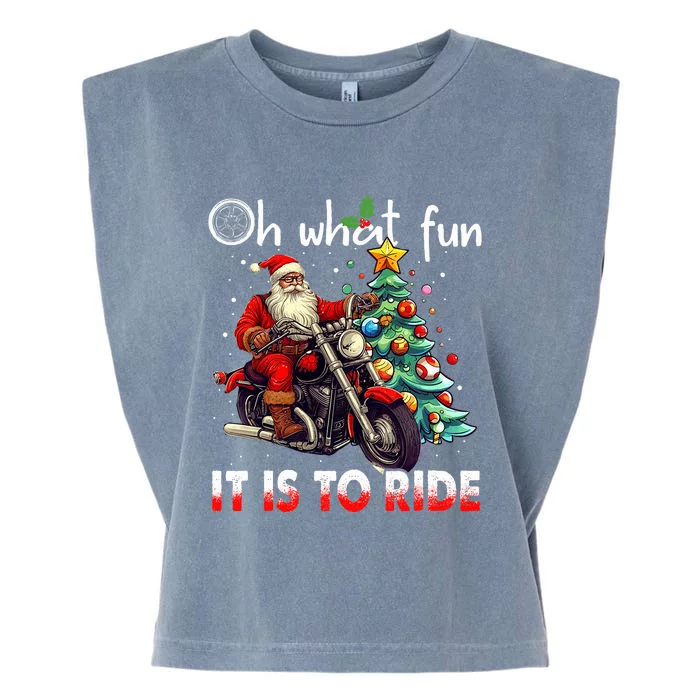 Oh What Fun It Is To Ride Santa Motorcycle Garment-Dyed Women's Muscle Tee