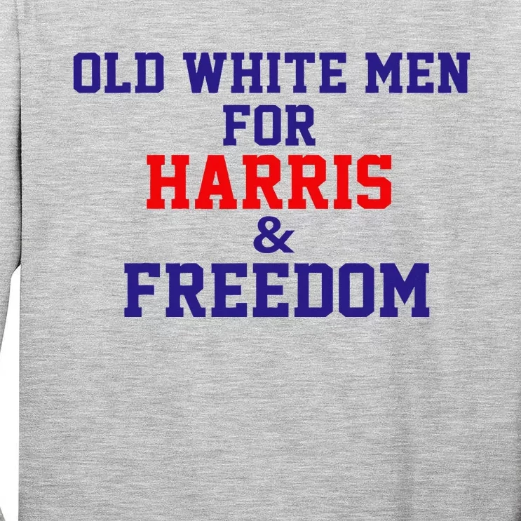 Old White For Harris And Freedom Election Tall Long Sleeve T-Shirt