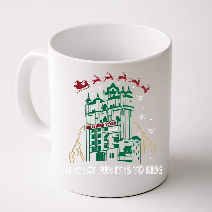 Oh What Fun It Is To Ride Tower Of Terror Christmas Front & Back Coffee Mug