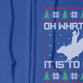 Oh What Fun Bull Riding Christmas Cow Western Xmas Gift Full Zip Hoodie