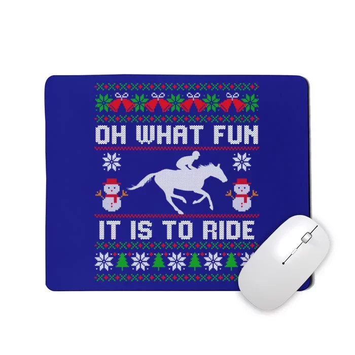 Oh What Fun It Is To Ride Horse Ugly Santa Christmas Funny Gift Mousepad