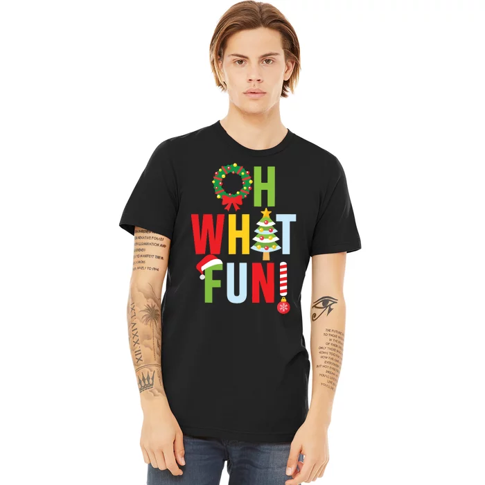 Oh What Fun Christmas With Wreath And Tree Premium T-Shirt