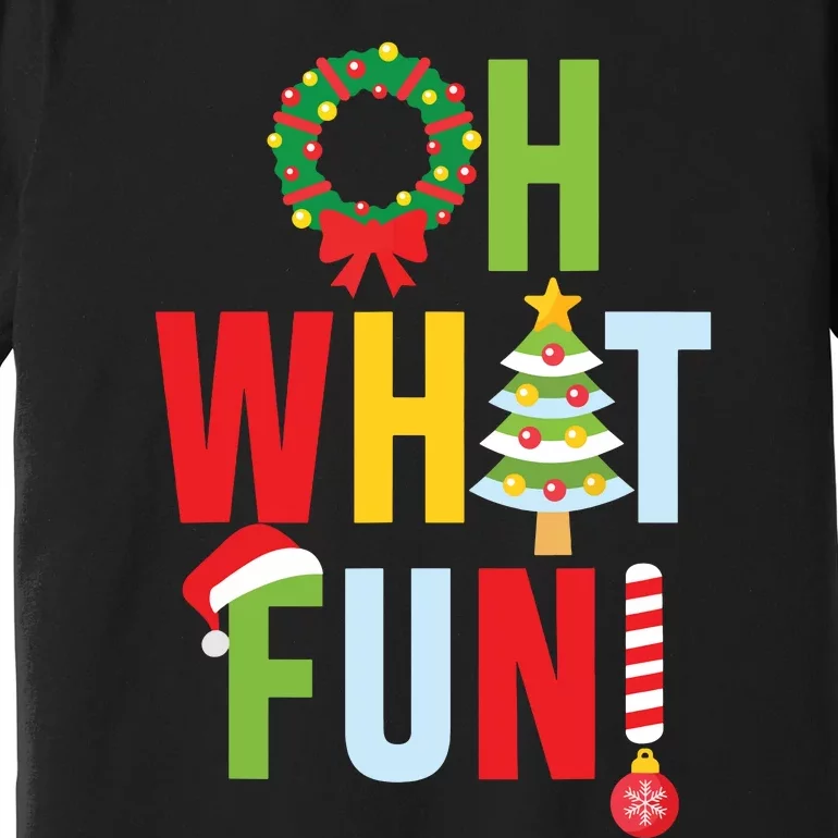 Oh What Fun Christmas With Wreath And Tree Premium T-Shirt