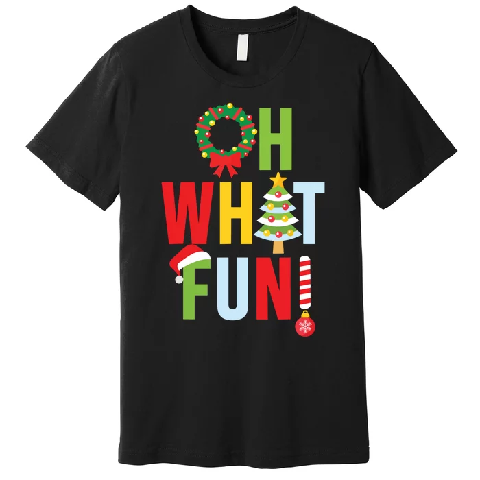 Oh What Fun Christmas With Wreath And Tree Premium T-Shirt