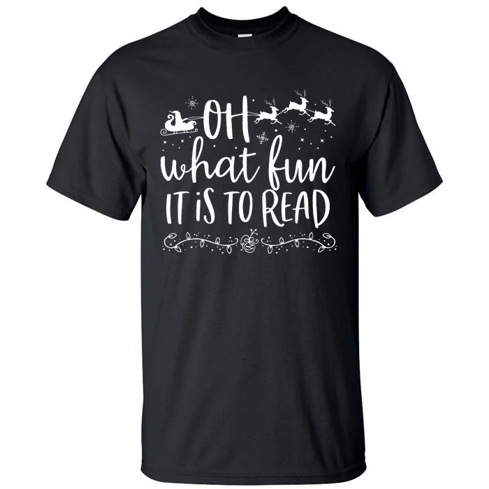 Oh What Fun It Is To Read Librarian Christmas Book Lover Tall T-Shirt