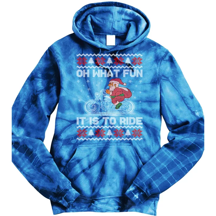 Oh What Fun It Is To Ride Funny Christmas Ugly Sweater Santa Gift Tie Dye Hoodie