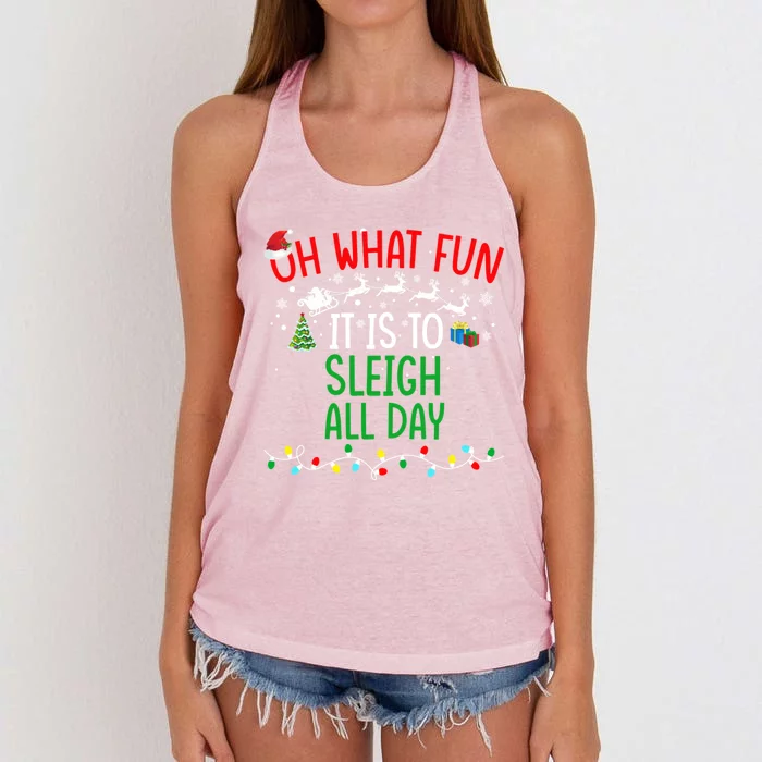 Oh What Fun It Is To Sleigh All Day Gift Women's Knotted Racerback Tank