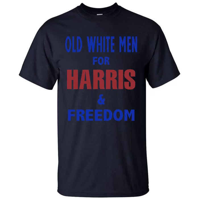 Old White For Harris & Freedom Tall T-Shirt