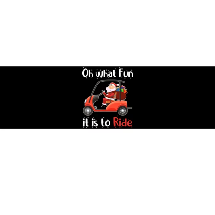 Oh What Fun It Is To Ride Golf Cart Christmas Golfing Golfer Bumper Sticker