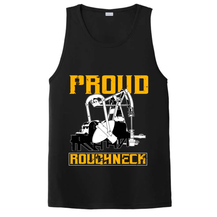 Oilfield Workers Funny Gift Oil Rig Proud Roughneck Great Gift Performance Tank