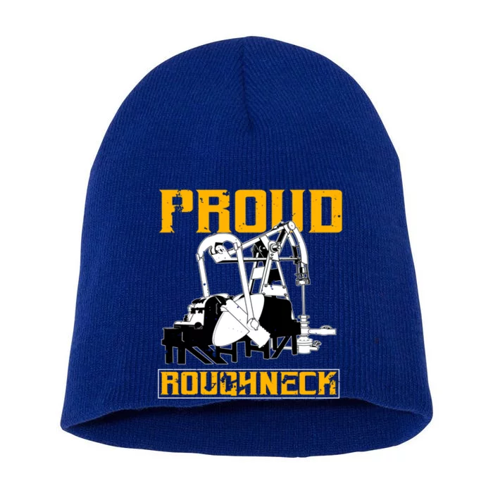 Oilfield Workers Funny Gift Oil Rig Proud Roughneck Great Gift Short Acrylic Beanie