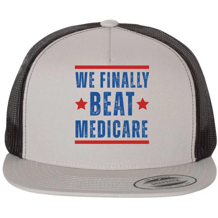 Official We Finally Beat Medicare Poltical Flat Bill Trucker Hat