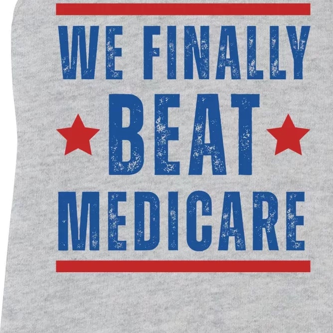 Official We Finally Beat Medicare Poltical Women's Racerback Tank