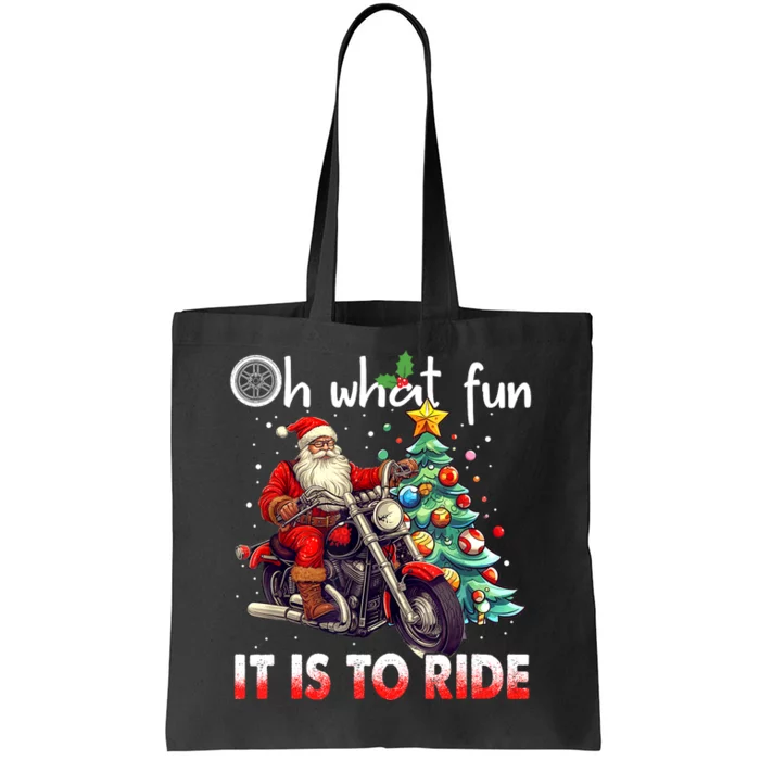 Oh What Fun It Is To Ride Santa Motorcycle Tote Bag