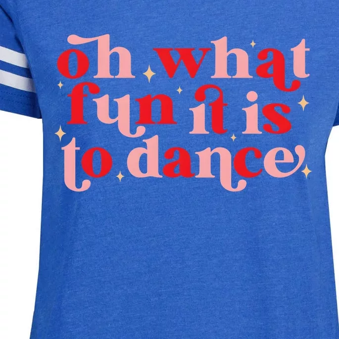 Oh What Fun It Is To Dance Christmas Dancers Enza Ladies Jersey Football T-Shirt