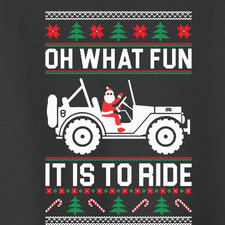 Oh What Fun  4x4 Offroad SUV Ugly Christmas Sweater Toddler T-Shirt