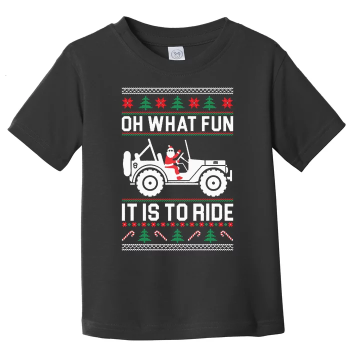 Oh What Fun  4x4 Offroad SUV Ugly Christmas Sweater Toddler T-Shirt