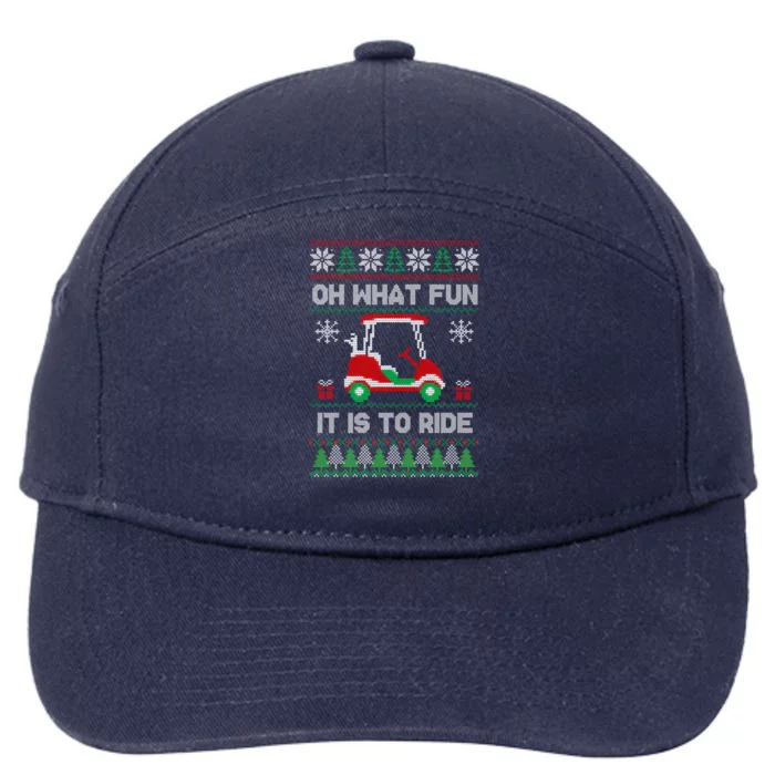 Oh What Fun It Is To Ride Golf Cart Golfer Christmas Golfing Gift 7-Panel Snapback Hat