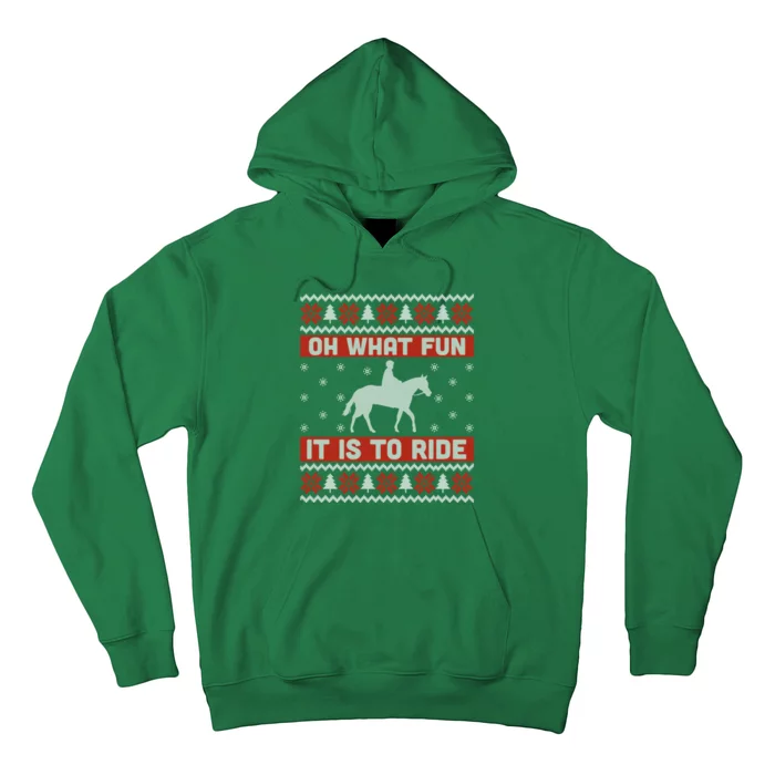 Oh What Fun It Is To Ride Horse Ugly Christmas Hoodie