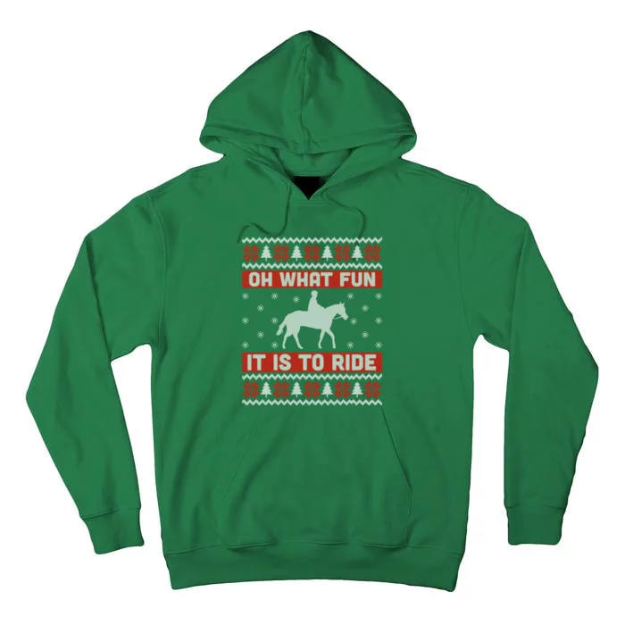 Oh What Fun It Is To Ride Horse Ugly Christmas Tall Hoodie