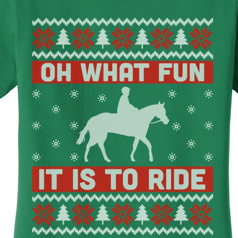 Oh What Fun It Is To Ride Horse Ugly Christmas Women's T-Shirt