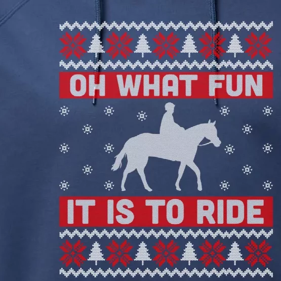 Oh What Fun It Is To Ride Horse Ugly Christmas Performance Fleece Hoodie