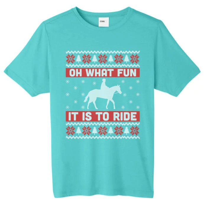 Oh What Fun It Is To Ride Horse Ugly Christmas ChromaSoft Performance T-Shirt