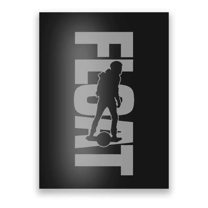 One Wheel Float Life Onewheel Poster