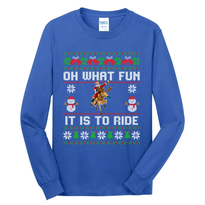 Oh What Fun It Is To Ride Deer Beer Santa Christmas Funny Gift Tall Long Sleeve T-Shirt