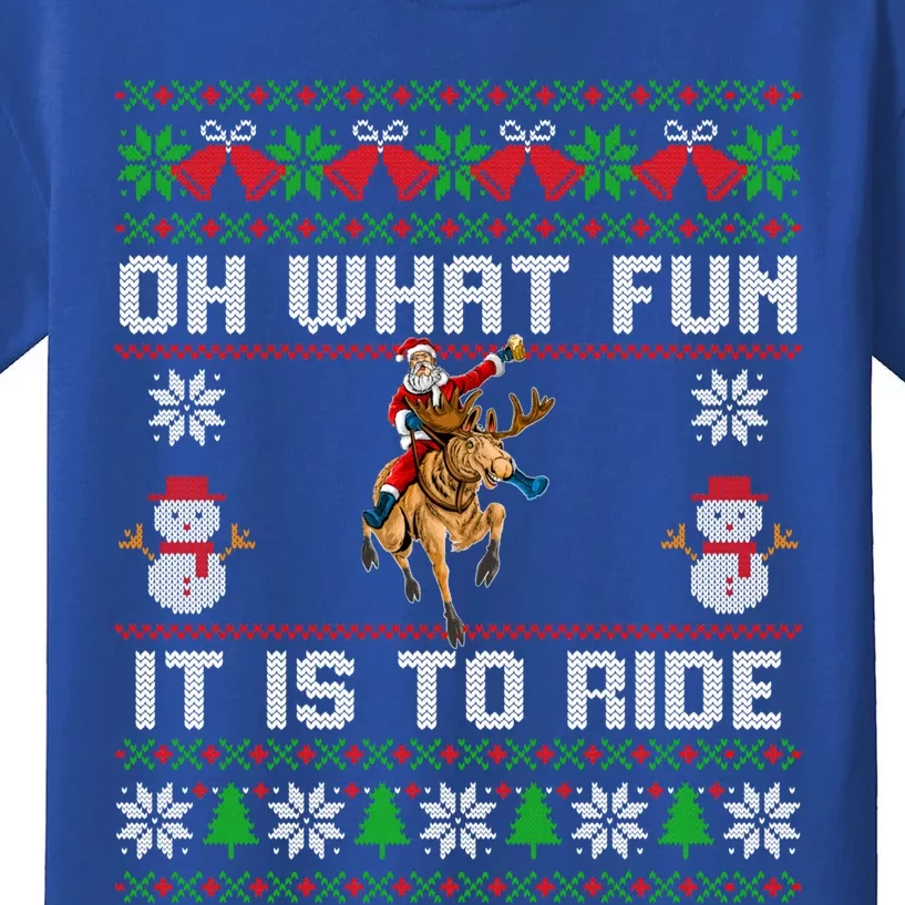 Oh What Fun It Is To Ride Deer Beer Santa Christmas Funny Gift Kids T-Shirt