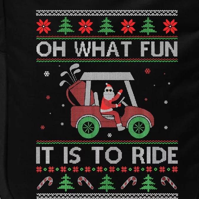 Oh What Fun It Is to Ride Golf Car Ugly Sweater Christmas Impact Tech Backpack