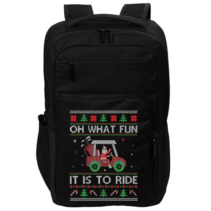 Oh What Fun It Is to Ride Golf Car Ugly Sweater Christmas Impact Tech Backpack