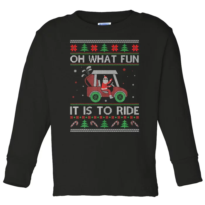 Oh What Fun It Is to Ride Golf Car Ugly Sweater Christmas Toddler Long Sleeve Shirt