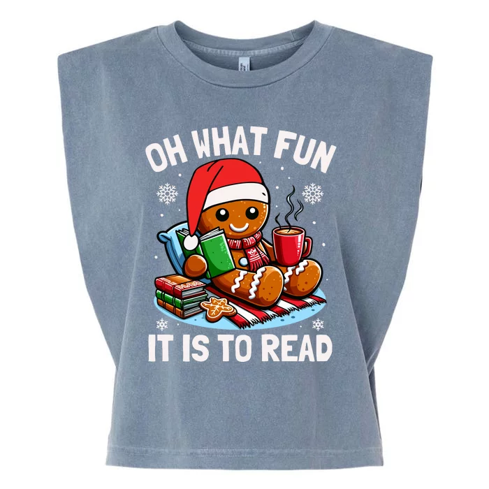 Oh What Fun It Is To Read Funny Christmas Gingerbread Book Lover Garment-Dyed Women's Muscle Tee