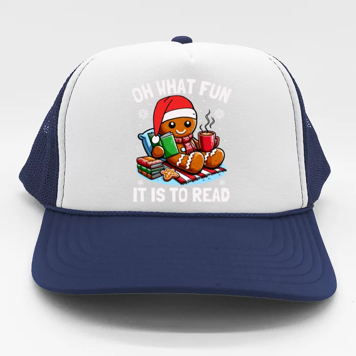 Oh What Fun It Is To Read Funny Christmas Gingerbread Book Lover Trucker Hat