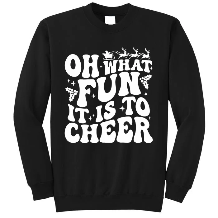 Oh What Fun It Is To Cheer Funny Christmas Cheerleader Tall Sweatshirt