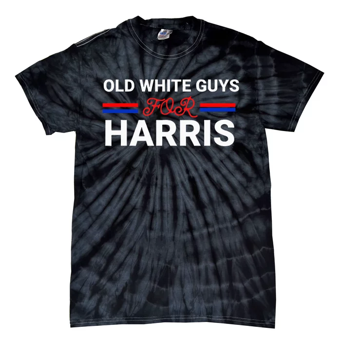 Old White Guys For Harris Kamala Tie-Dye T-Shirt