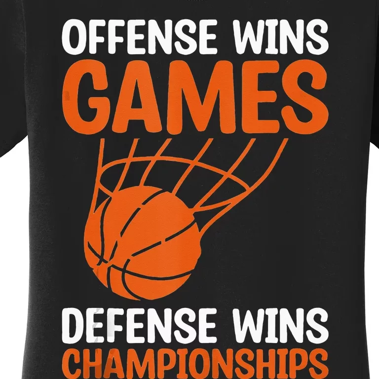 Offense Wins Games Defense Wins Championships Basketball Tank Top Women's T-Shirt