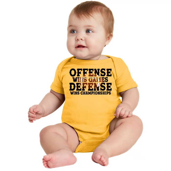 Offense Wins Games Defense Wins Championships Baby Bodysuit