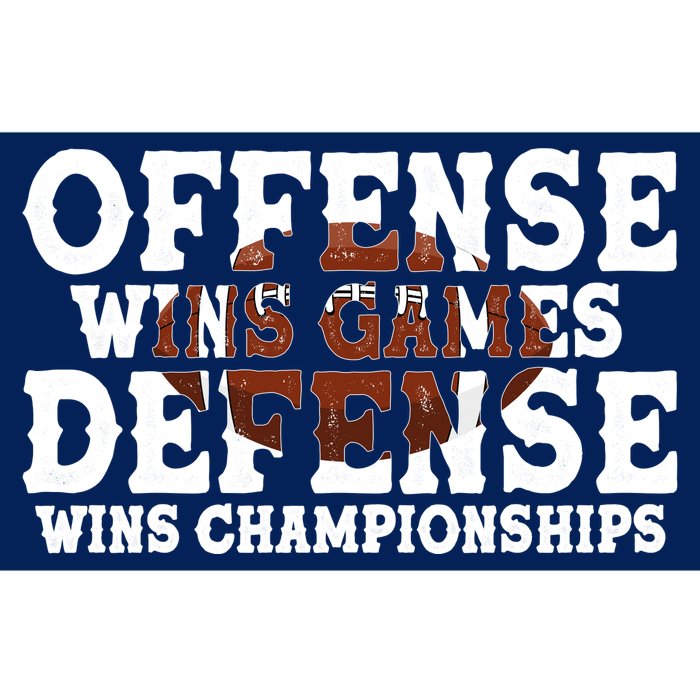 Offense Wins Games Defense Wins Championships Bumper Sticker