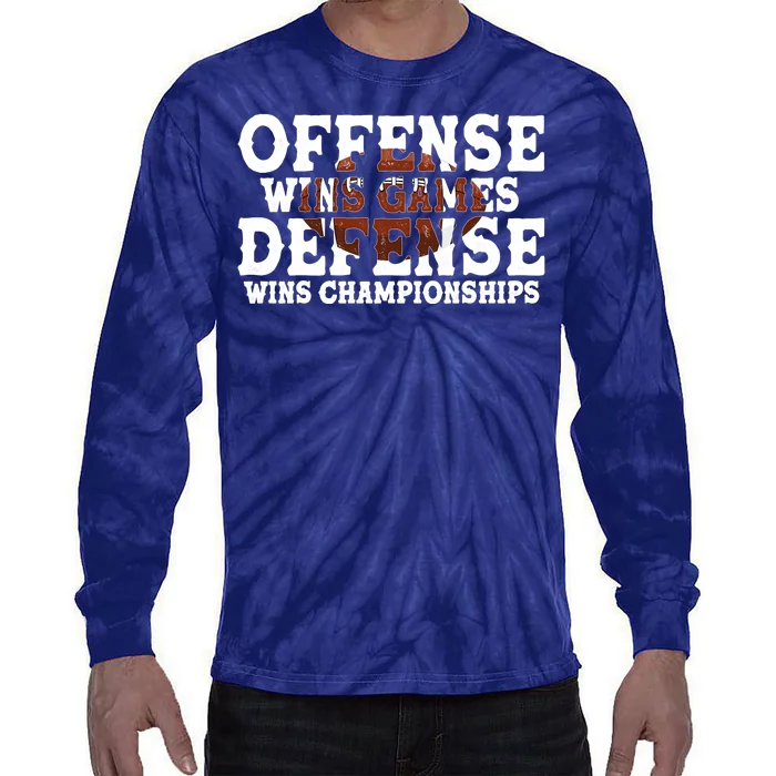 Offense Wins Games Defense Wins Championships Tie-Dye Long Sleeve Shirt