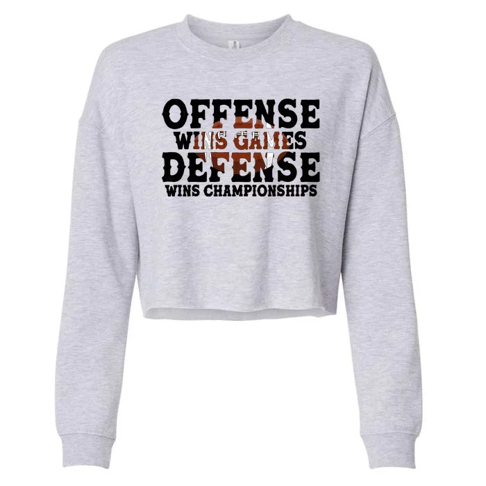 Offense Wins Games Defense Wins Championships Cropped Pullover Crew